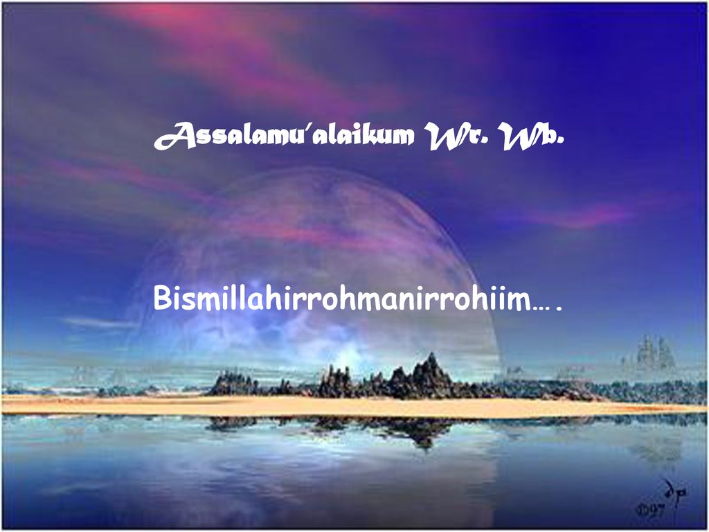 Assalamualaikum Wr Wb Bismillahirrohmanirrohiim Ppt Download