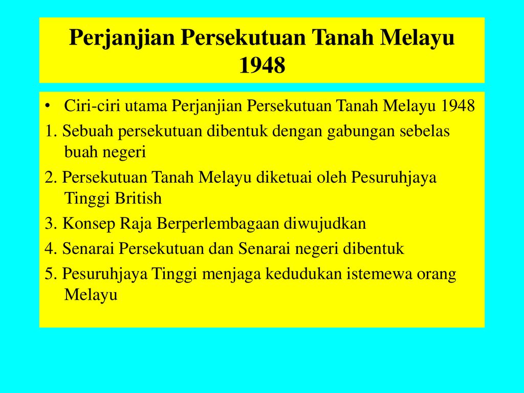 Ciri Ciri Persekutuan Tanah Melayu 1948 Dari Aspek Pentadbiran