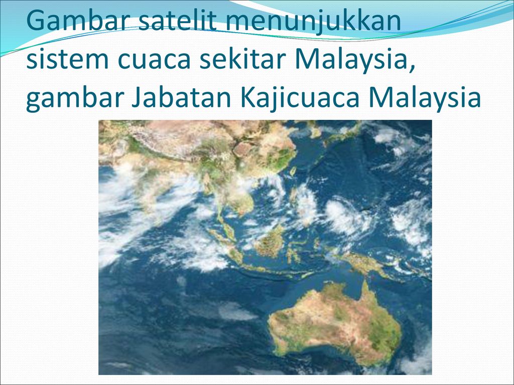 Peta cuaca satelit malaysia
