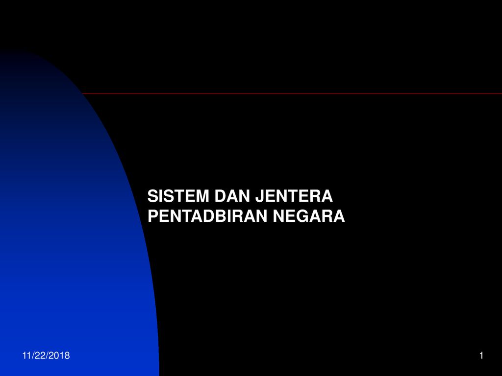 Sistem Dan Jentera Pentadbiran Negara Ppt Download