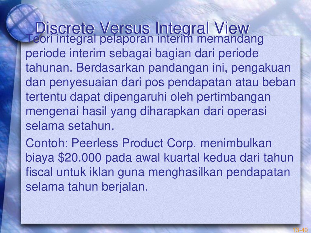 Discrete Versus Integral View