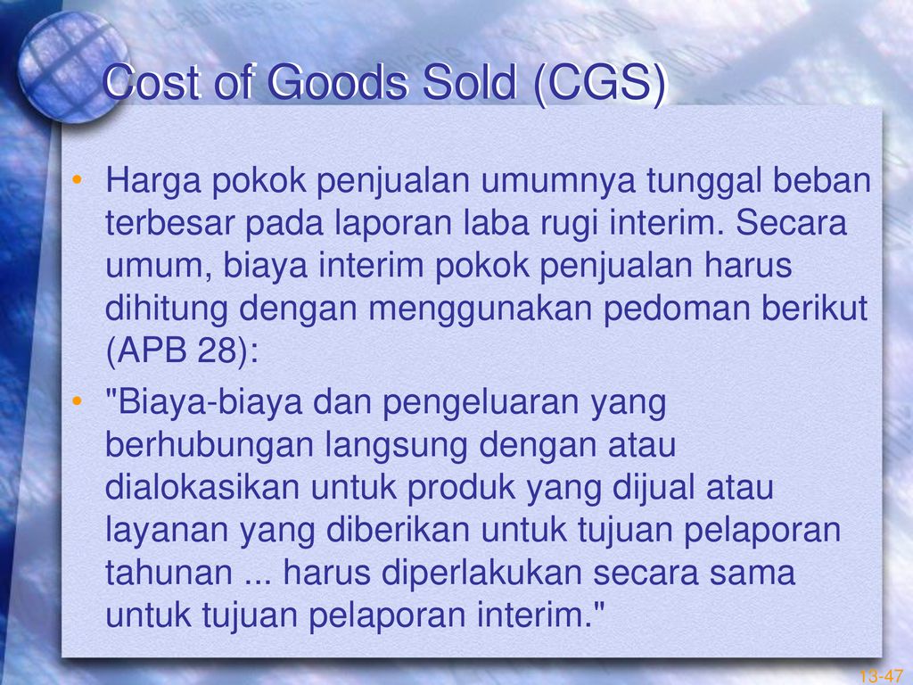 Cost of Goods Sold (CGS)