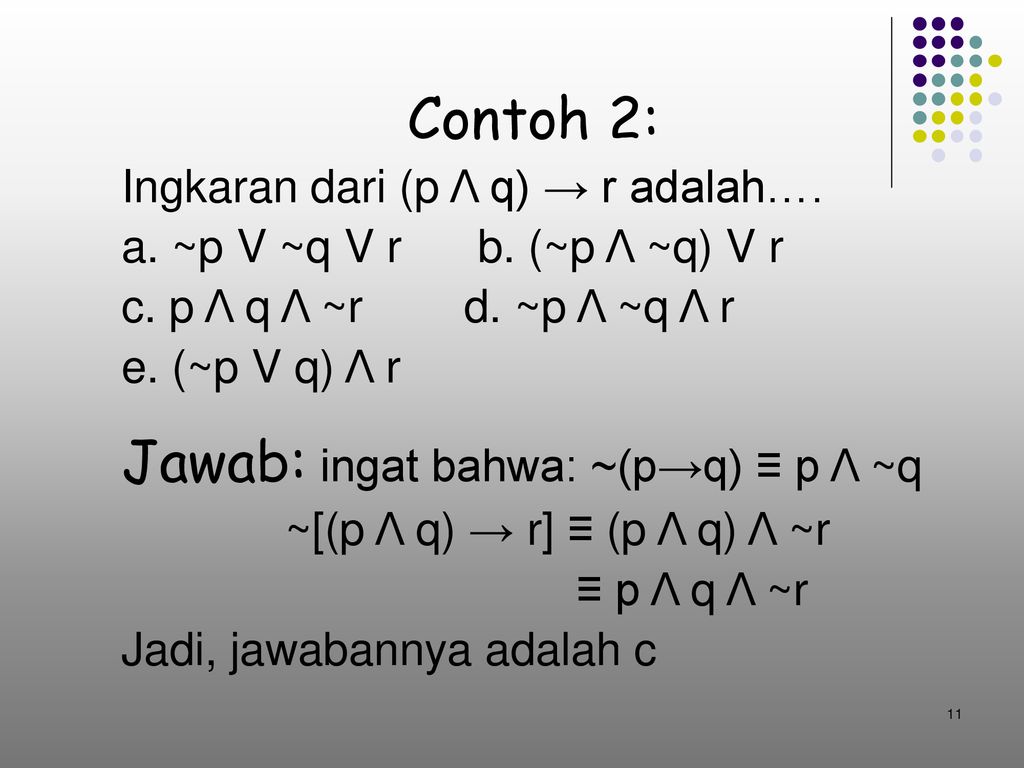 Contoh 1 Kalimat P Q R Bernilai Benar Jika Ppt Download