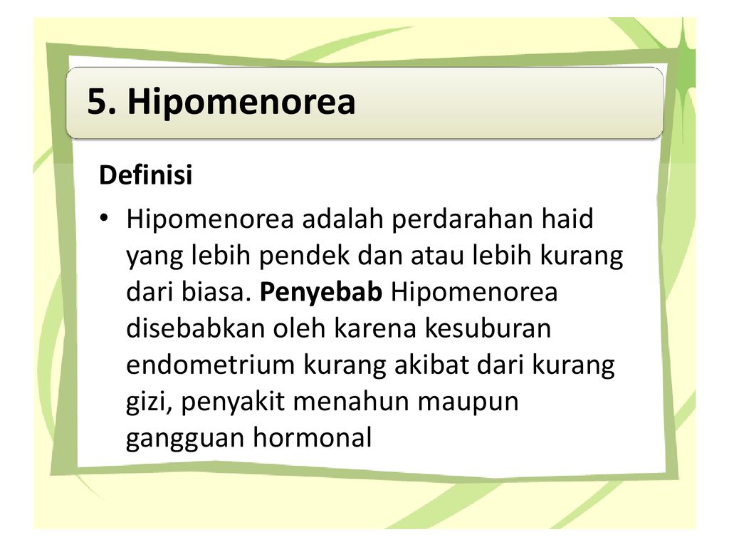Hipomenorea adalah