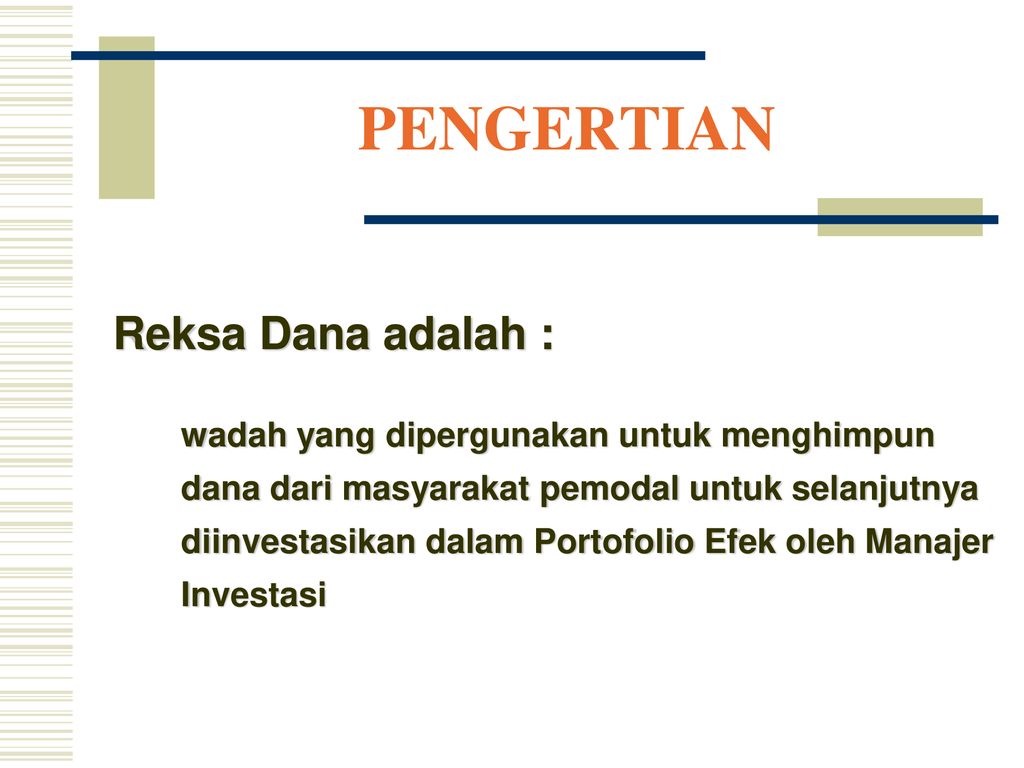 PENGERTIAN Reksa Dana Adalah : - Ppt Download