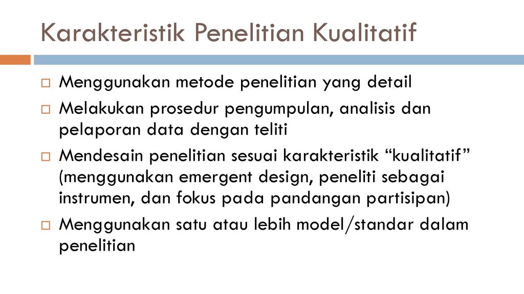 Penelitian Kualitatif Intro Karakteristik Pengumpulan Data Ppt Download