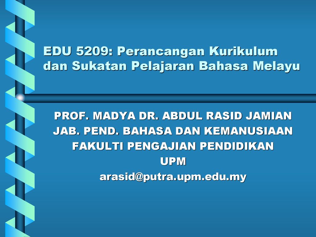 EDU 5209: Perancangan Kurikulum dan Sukatan Pelajaran Bahasa Melayu ...