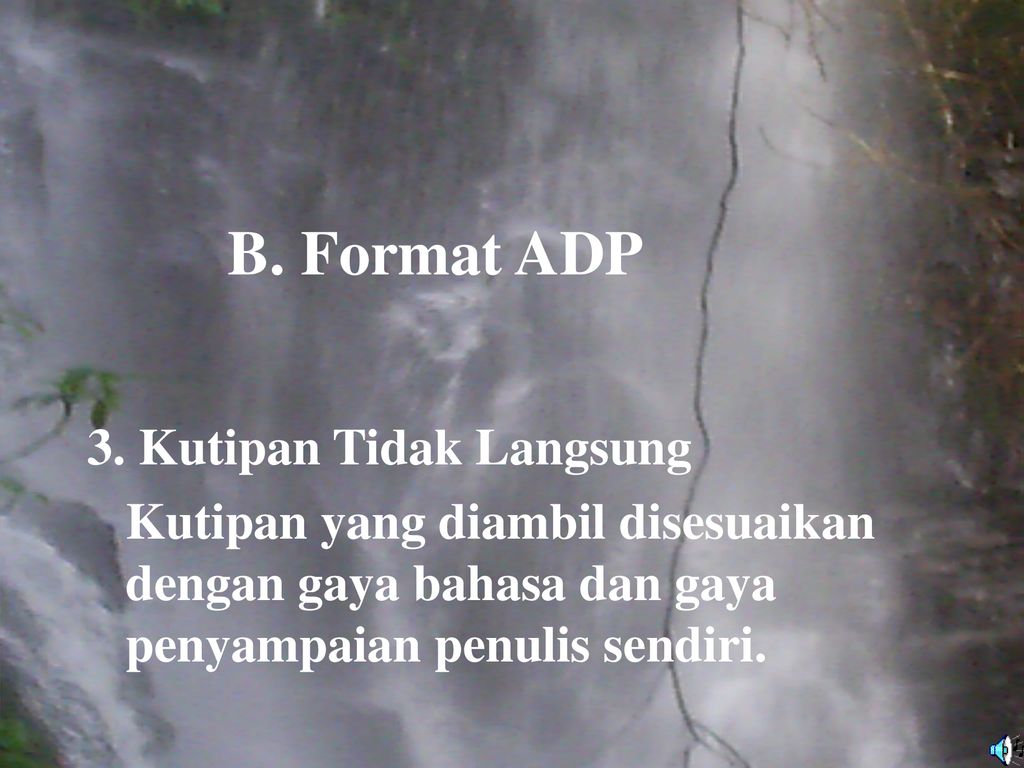 B. Format ADP 3. Kutipan Tidak Langsung