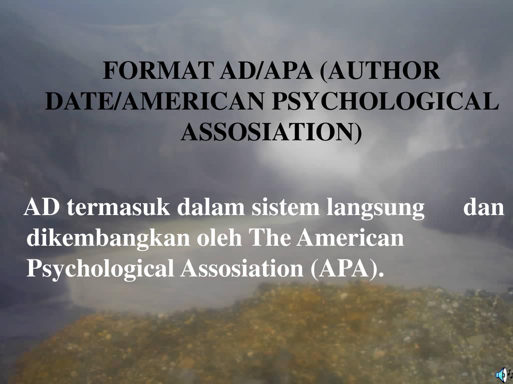 FORMAT AD/APA (AUTHOR DATE/AMERICAN PSYCHOLOGICAL ASSOSIATION)