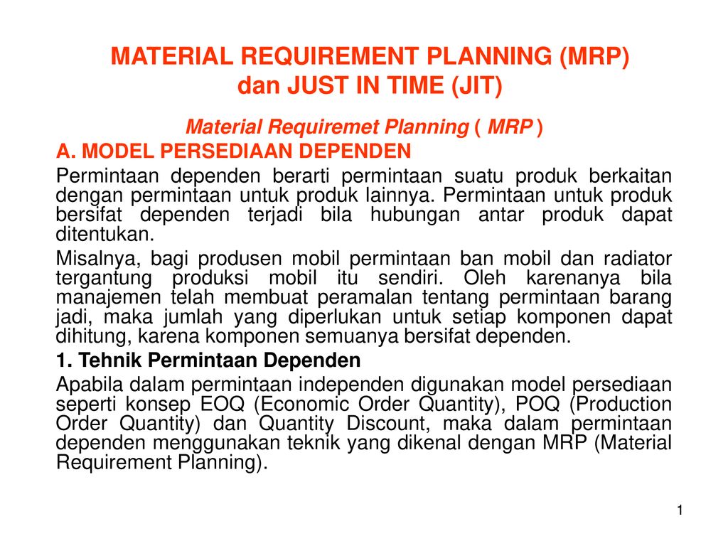 MATERIAL REQUIREMENT PLANNING MRP Dan JUST IN TIME JIT Ppt Download