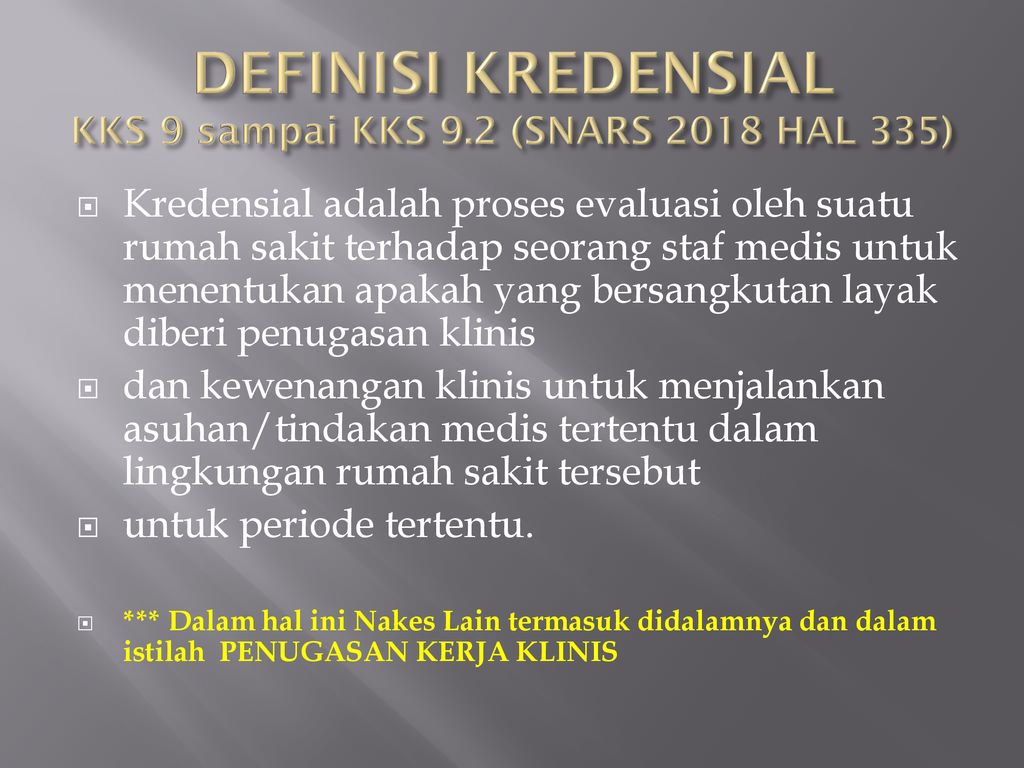 DEFINISI KREDENSIAL KKS 9 sampai KKS 9.2 (SNARS 2018 HAL 335)