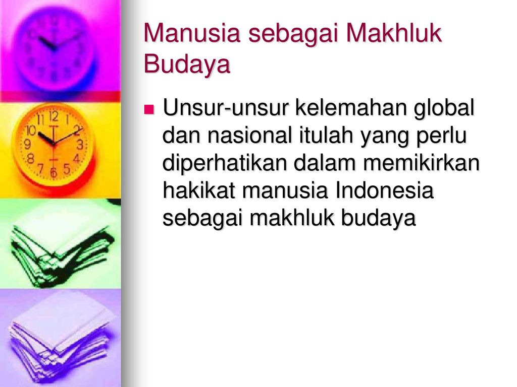 SEBAGAI MAKHLUK BUDAYA - Ppt Download