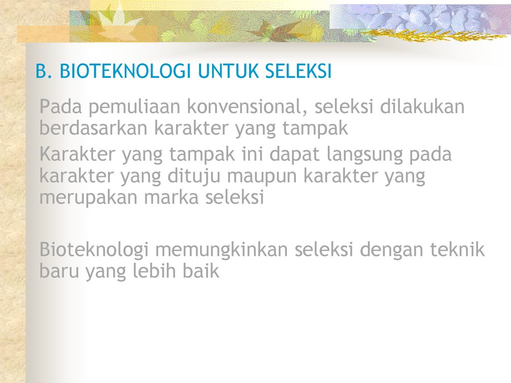 PERANAN BIOTEKNOLOGI DALAM PEMULIAAN TANAMAN - Ppt Download