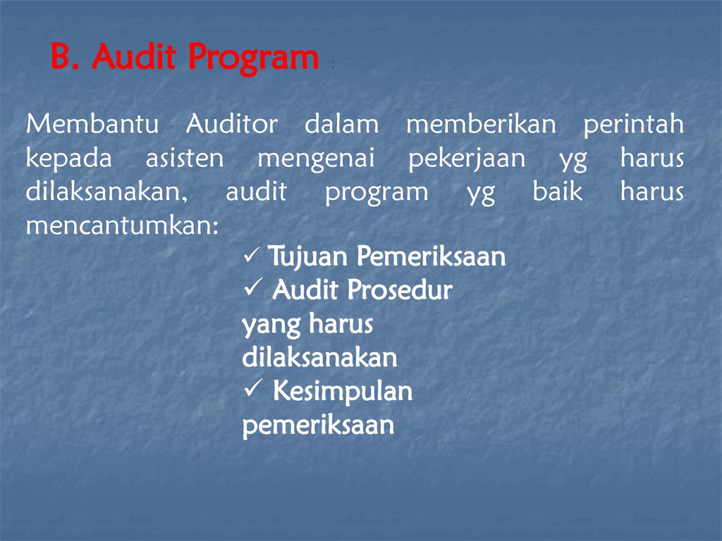 A. Perencanaan Audit (Audit Plan) - Ppt Download