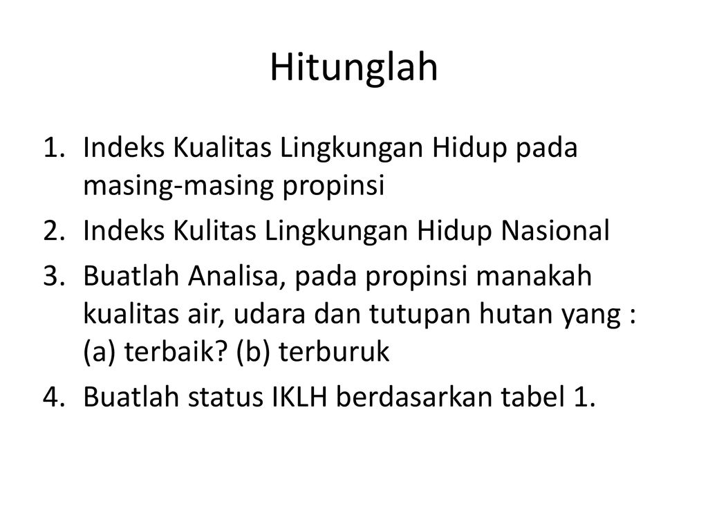 Penentuan Indeks Kualitas Lingkungan Hidup - Ppt Download