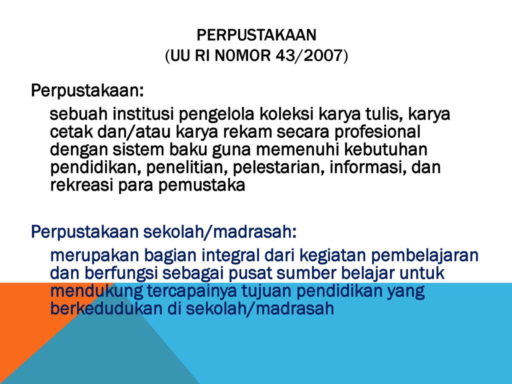 Kebijakan Pemerintah DALAM Pengembangan Perpustakaan Sekolah - Ppt Download