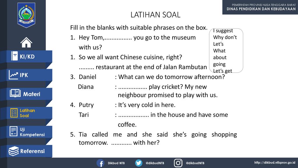 LATIHAN SOAL Fill in the blanks with suitable phrases on the box.