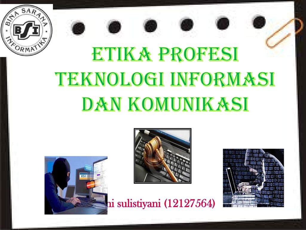 Etika Profesi Teknologi Informasi Dan Komunikasi - Ppt Download