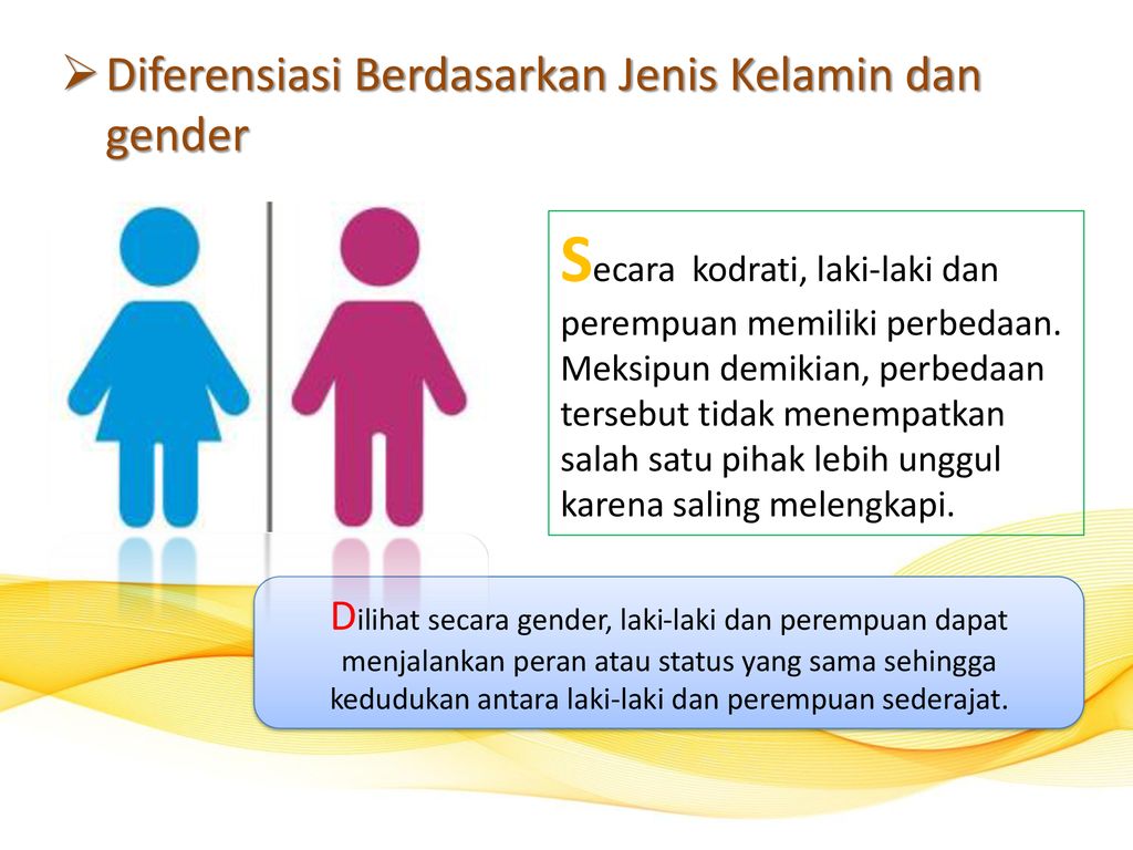 Diferensiasi Berdasarkan Jenis Kelamin dan gender
