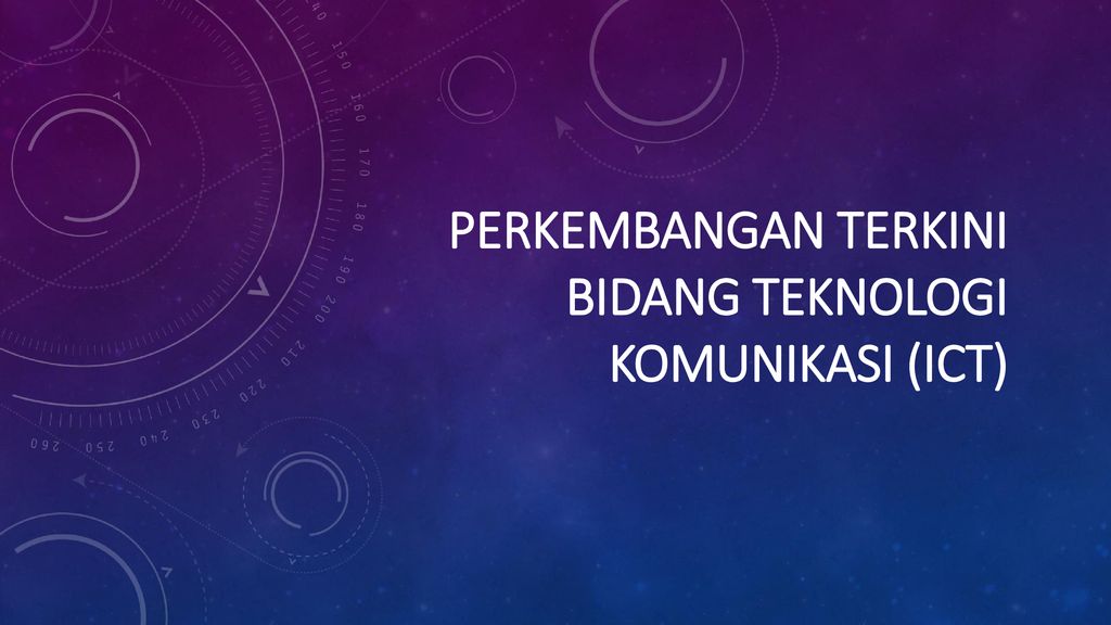 Perkembangan Terkini Bidang Teknologi Komunikasi Ict Ppt Download 5943