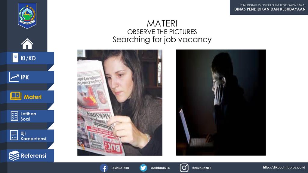 MATERI OBSERVE THE PICTURES Searching for job vacancy