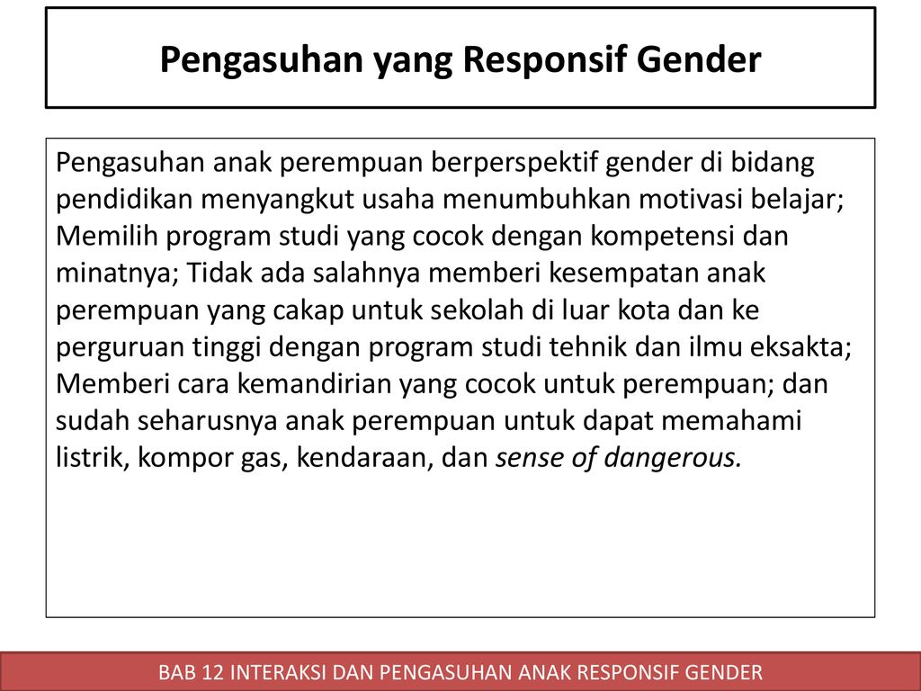 BAB 12 INTERAKSI DAN PENGASUHAN ANAK RESPONSIF GENDER - Ppt Download