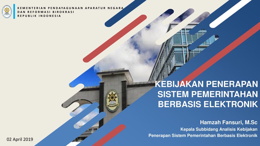 KEBIJAKAN PENERAPAN SISTEM PEMERINTAHAN BERBASIS ELEKTRONIK - Ppt Download