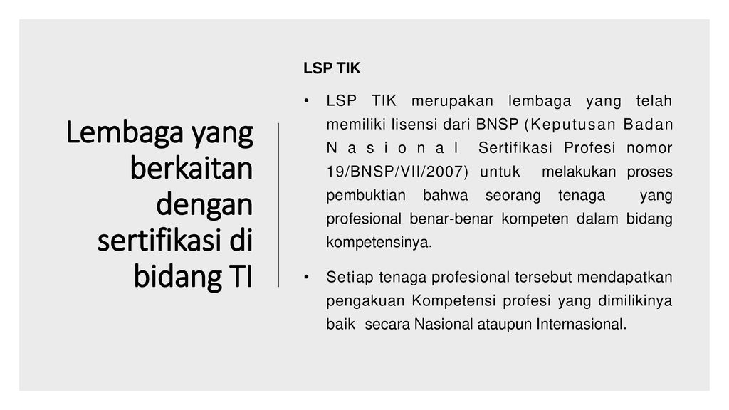 SERTIFIKASI KEAHLIAN DI BIDANG IT - Ppt Download