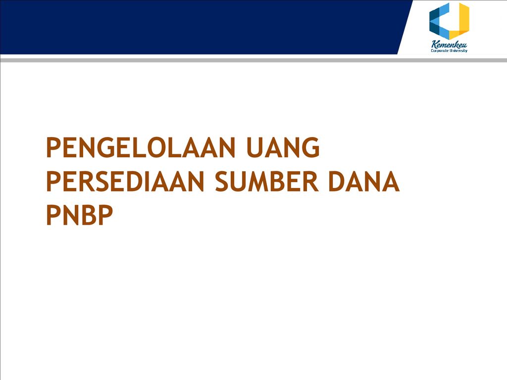 Pengelolaan Uang Persediaan Ppt Download