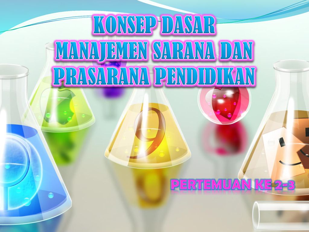 KONSEP DASAR MANAJEMEN SARANA DAN PRASARANA PENDIDIKAN - Ppt Download