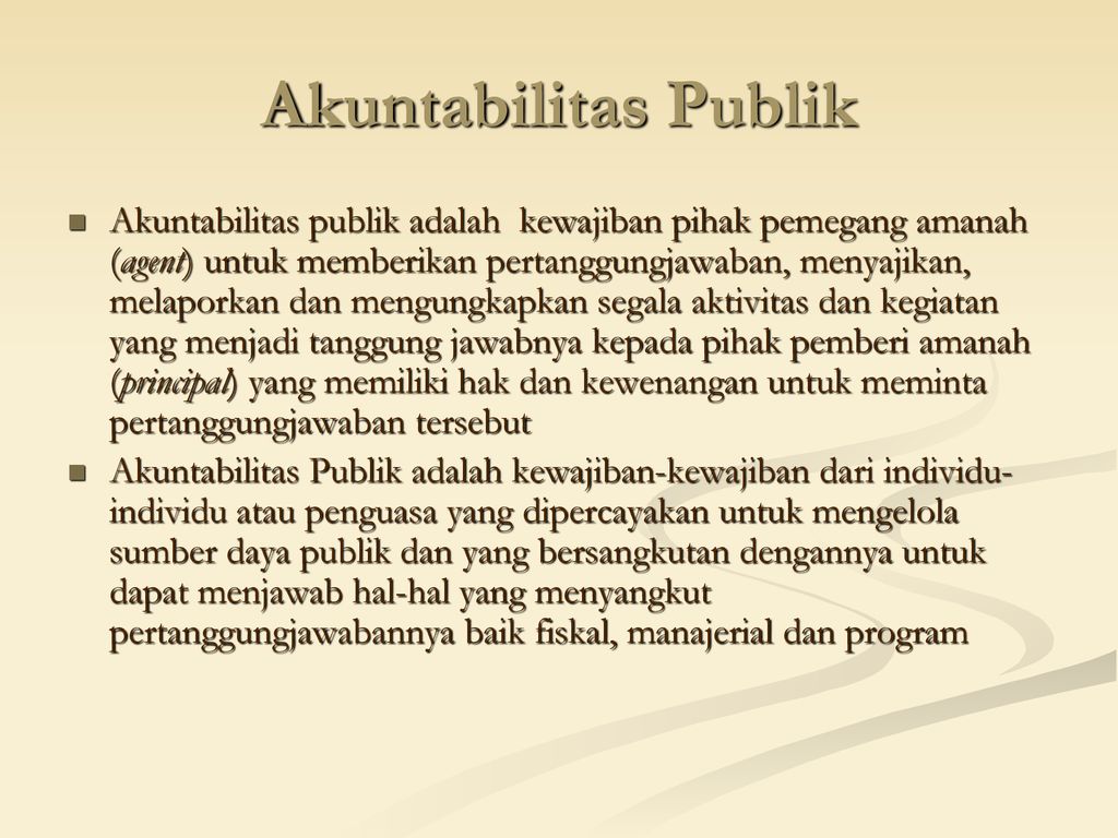 Dasar Pemikiran Akuntabilitas Publik Merupakan Landasan Bagi Proses ...