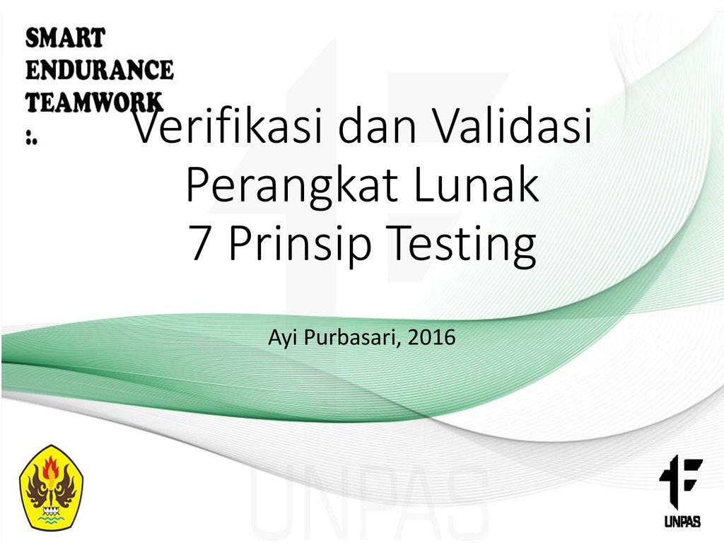 Verifikasi dan Validasi Perangkat Lunak 7 Prinsip Testing - ppt download