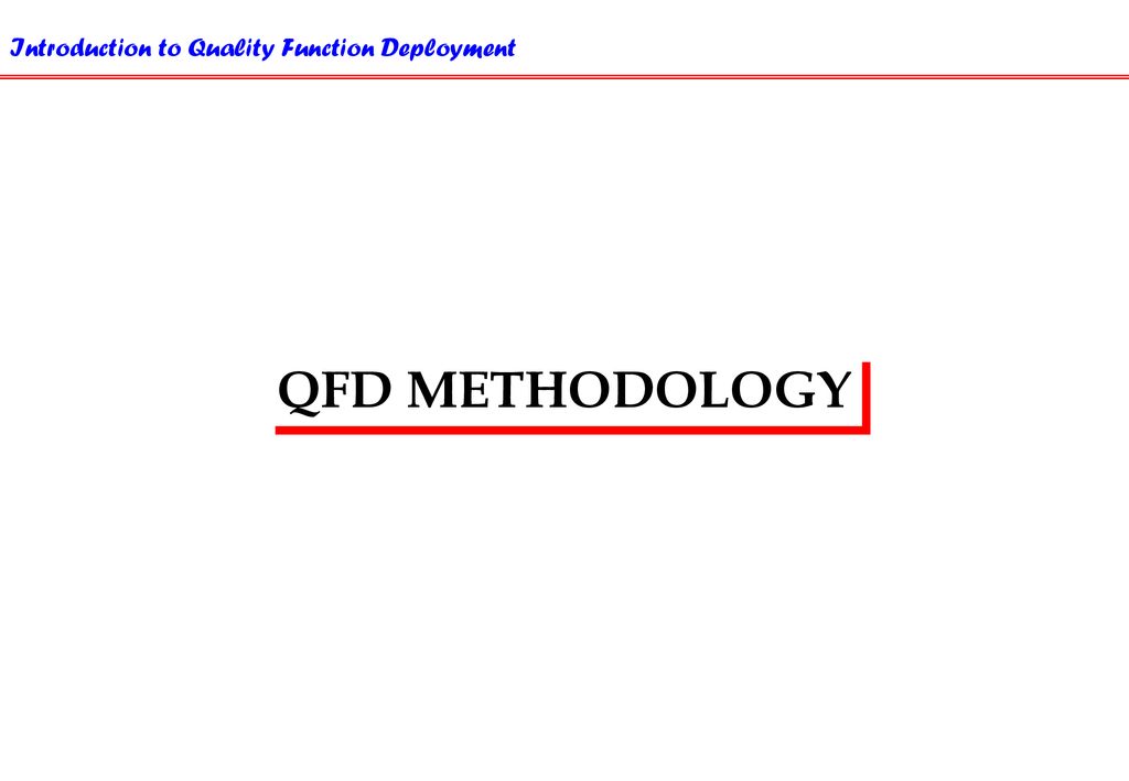 QFD METHODOLOGY