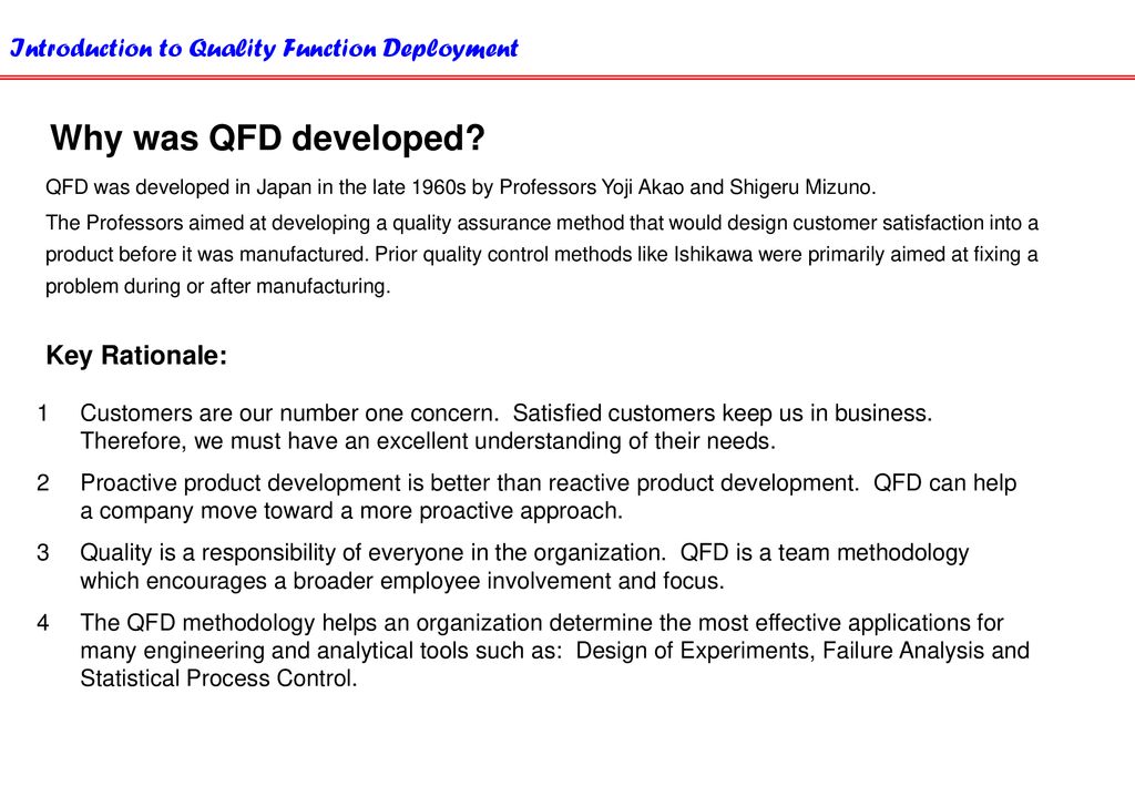 Why was QFD developed Key Rationale: