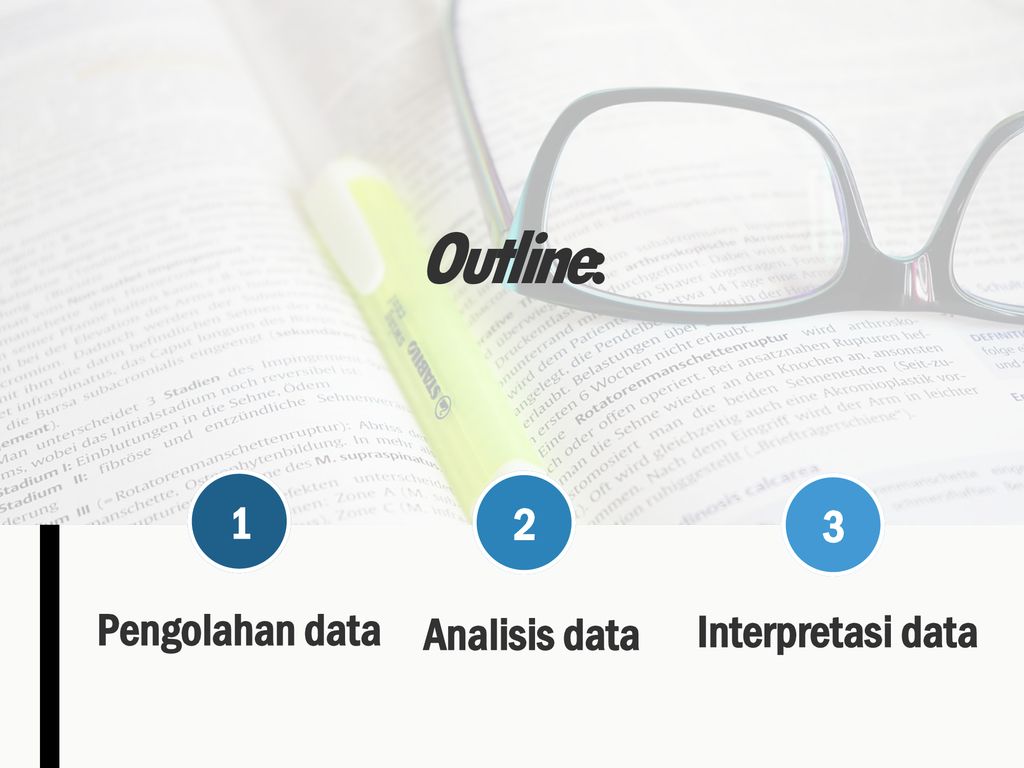 Pertemuan Ke 10 Pengolahan Analisis Dan Interpretasi Data Ppt Download