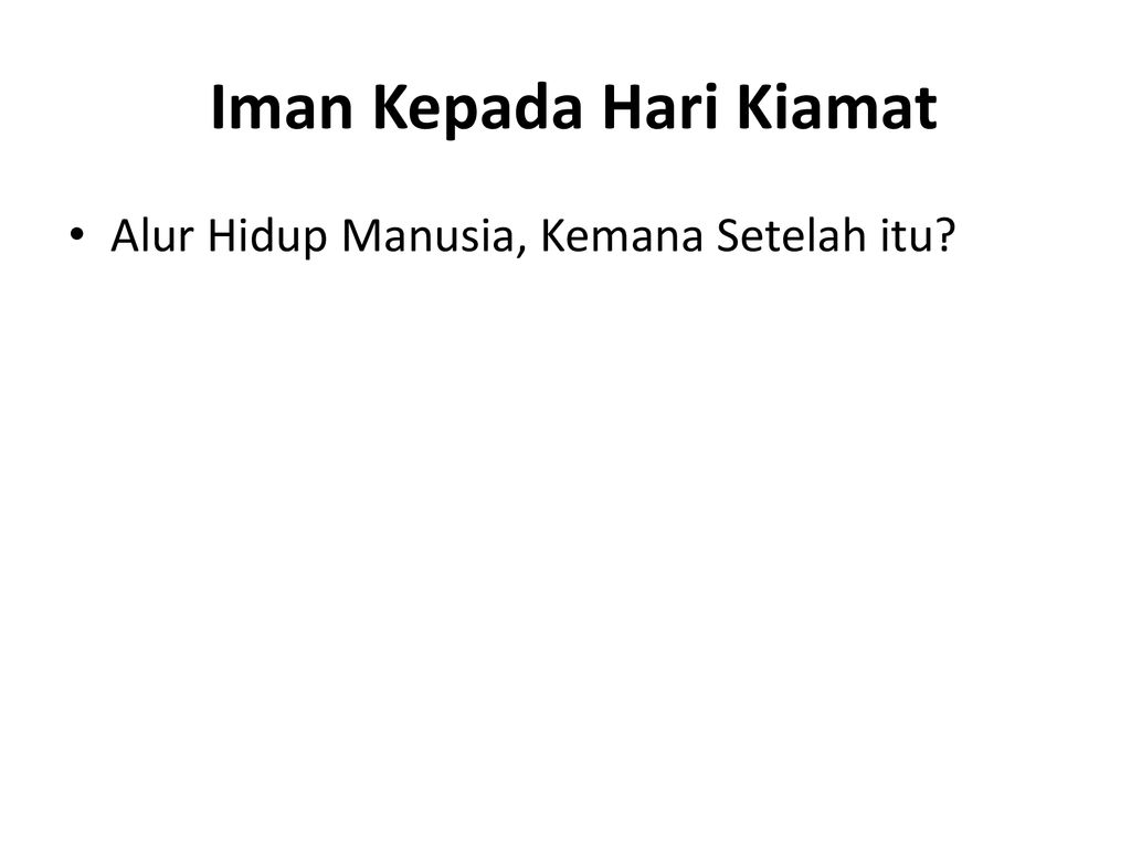 Iman Kepada Hari Kiamat - Ppt Download