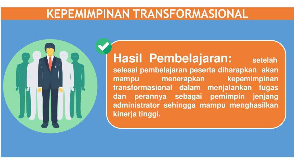 KEPEMIMPINAN TRANSFORMASIONAL - Ppt Download