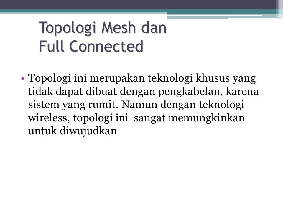 Topologi Mesh dan Full Connected