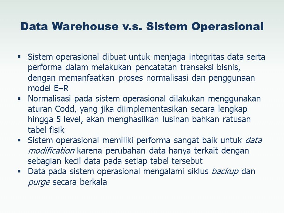 Data Warehouse v.s. Sistem Operasional