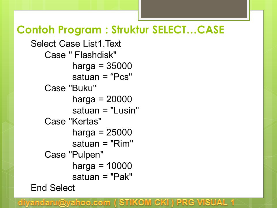 Contoh Program : Struktur SELECT…CASE