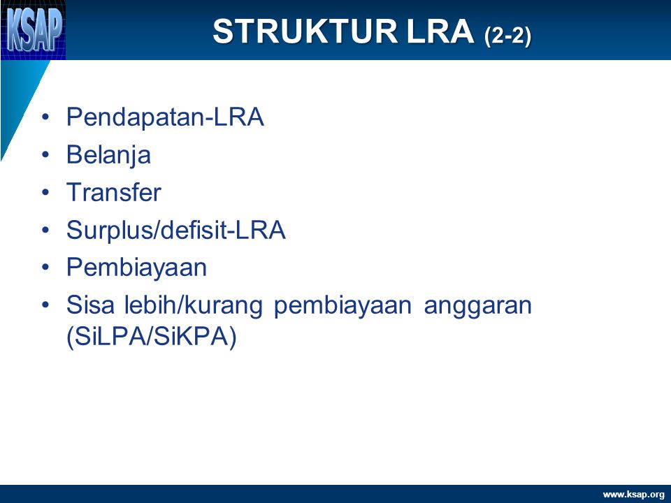 STRUKTUR LRA (2-2) Pendapatan-LRA Belanja Transfer Surplus/defisit-LRA