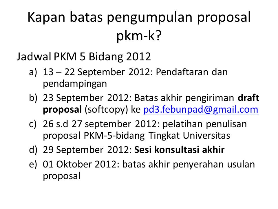 Kapan batas pengumpulan proposal pkm-k