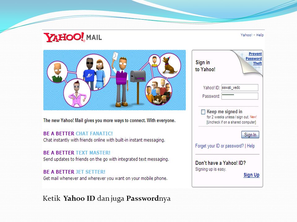 Ketik Yahoo ID dan juga Passwordnya
