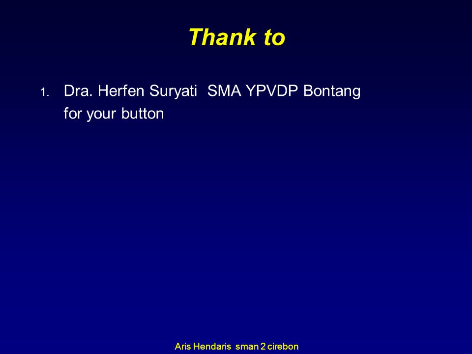 Thank to Dra. Herfen Suryati SMA YPVDP Bontang for your button