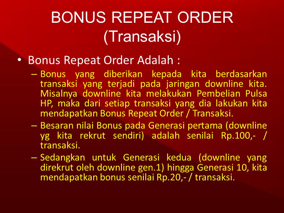 BONUS REPEAT ORDER (Transaksi)