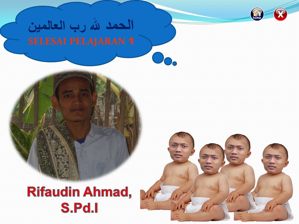 الحمد لله رب العالمين SELESAI PELAJARAN 1 Rifaudin Ahmad, S.Pd.I