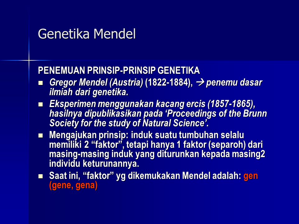 Genetika Mendel PENEMUAN PRINSIP-PRINSIP GENETIKA