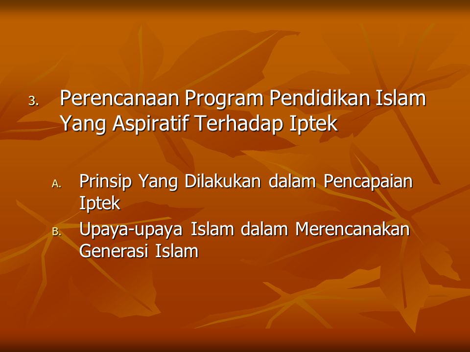 Perencanaan Program Pendidikan Islam Yang Aspiratif Terhadap Iptek