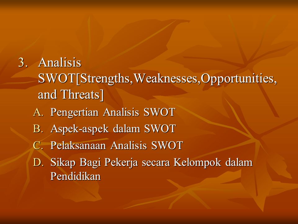 Analisis SWOT[Strengths,Weaknesses,Opportunities,and Threats]