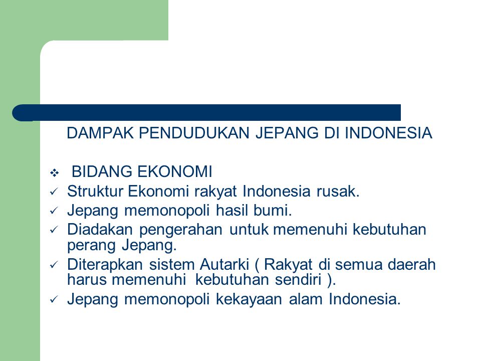 DAMPAK PENDUDUKAN JEPANG DI INDONESIA